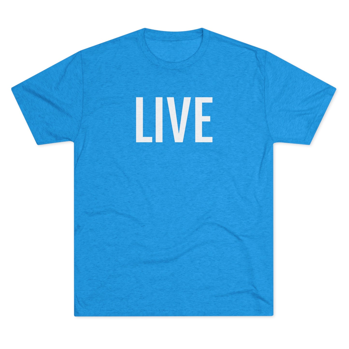 Unisex Tri-Blend Crew Tee - Live