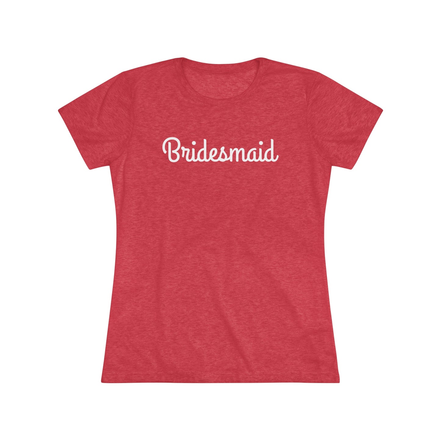 Women's Triblend Tee - Bridesmaid