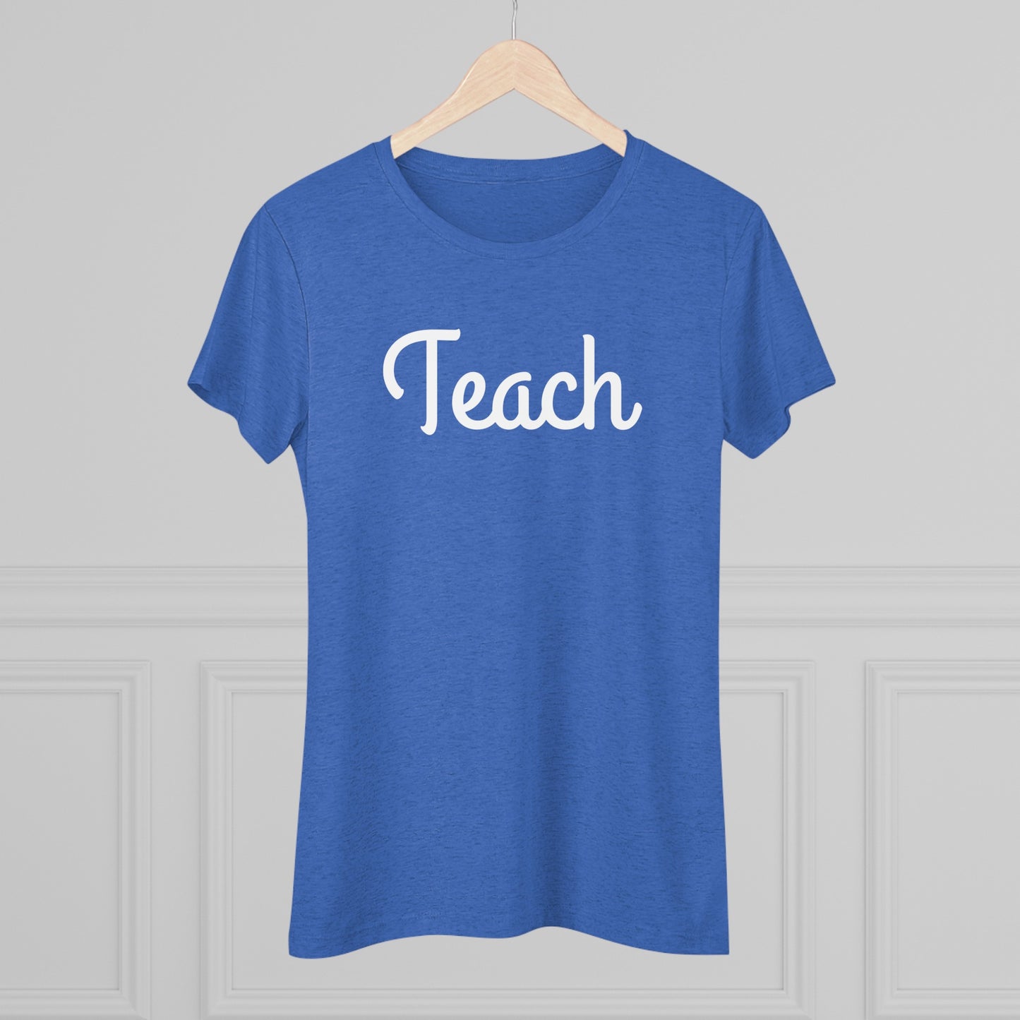 Women's Triblend Tee - Teach