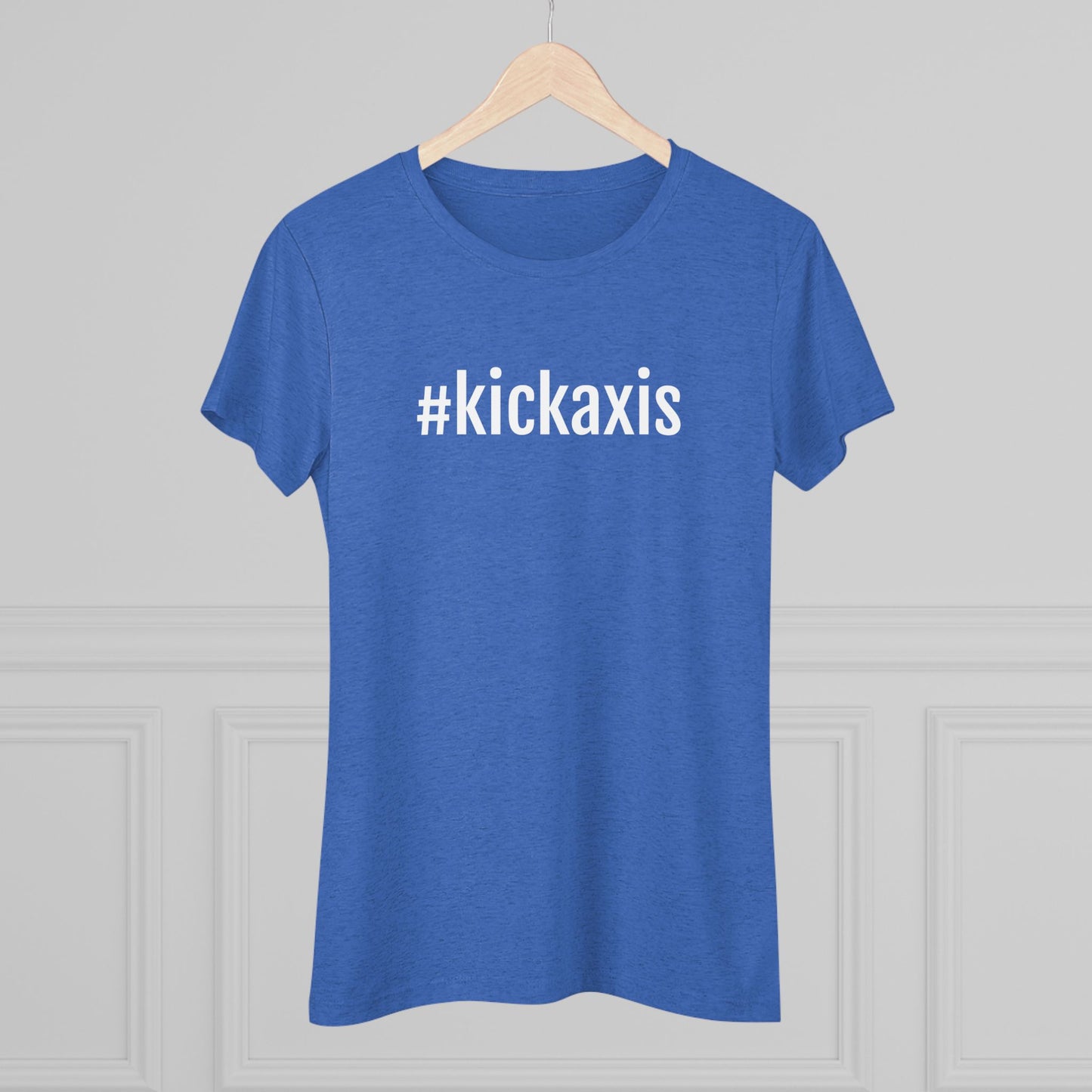 Women's Triblend Tee - #kickaxis on front // small logo on back