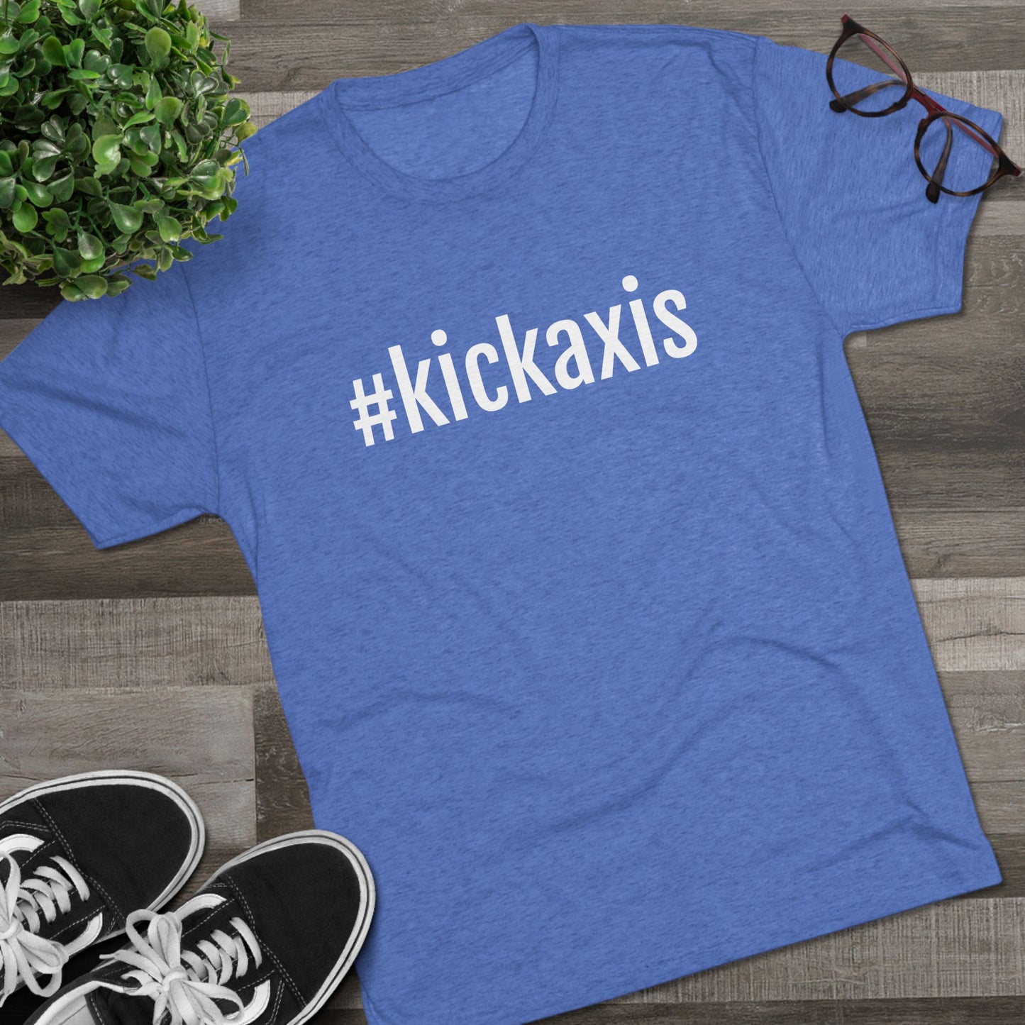 Unisex Tri-Blend Crew Tee - #kickaxis on front only