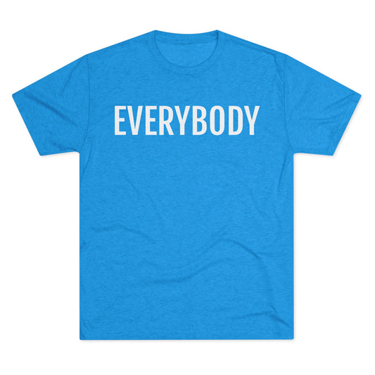Unisex Tri-Blend Crew Tee - Everbody