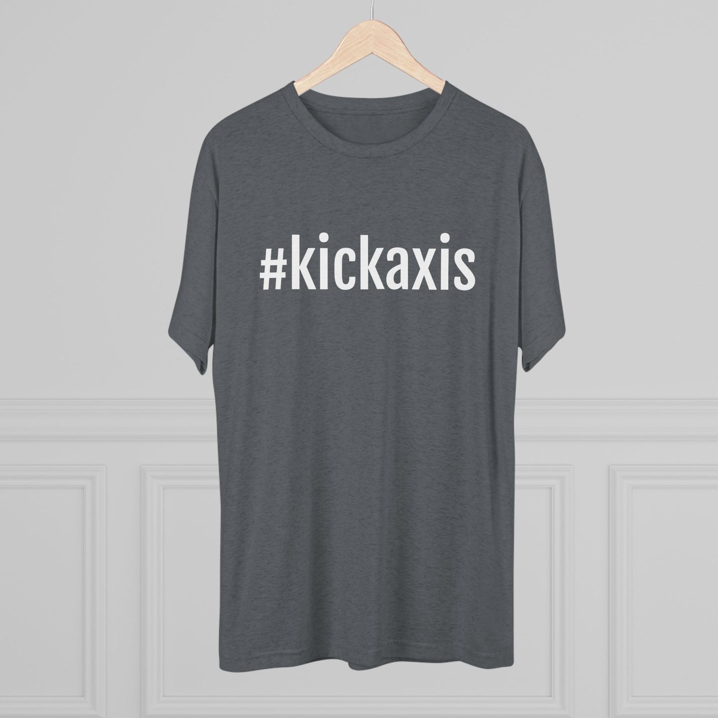 Unisex Tri-Blend Crew Tee - #kickaxis on front only
