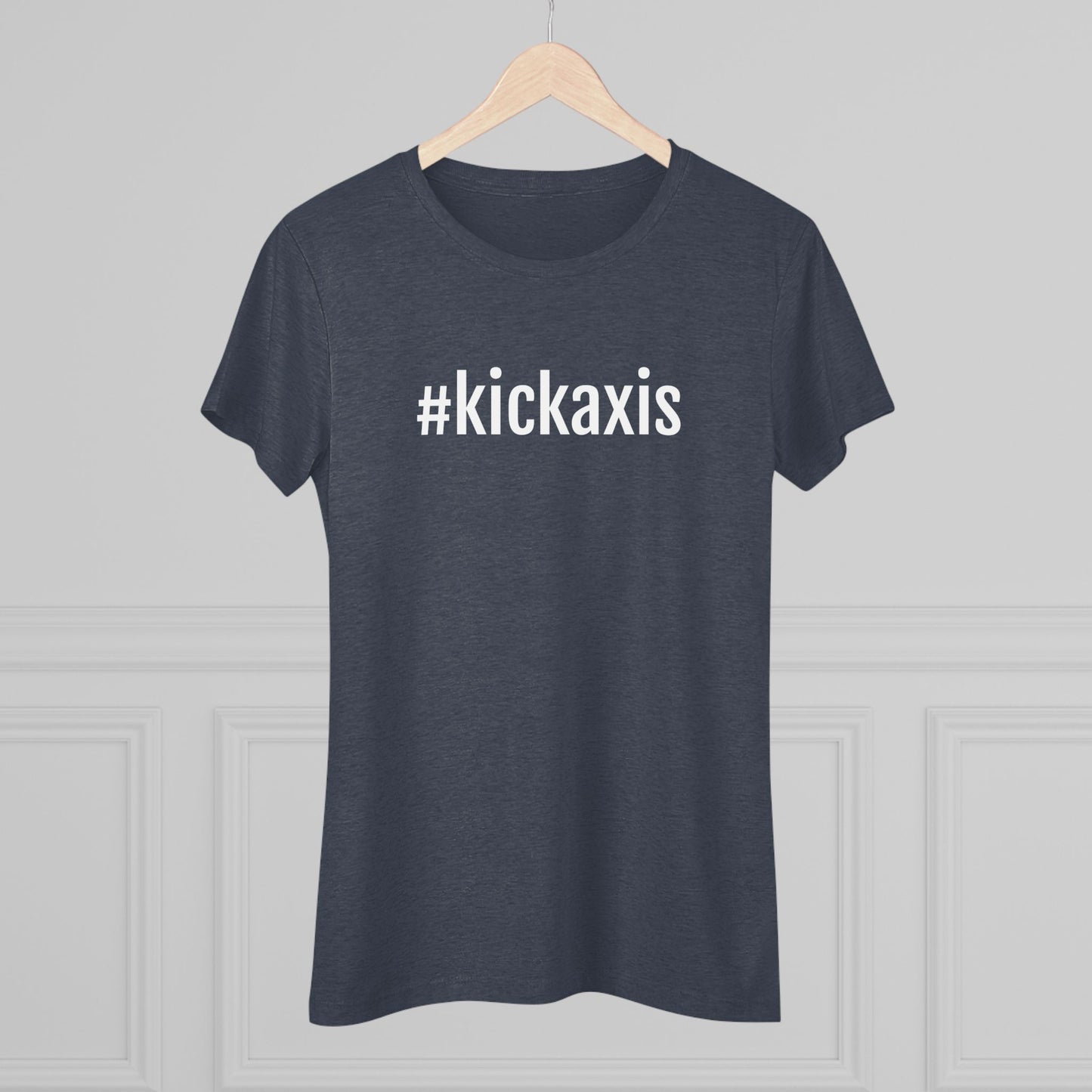 Women's Triblend Tee - #kickaxis on front // small logo on back