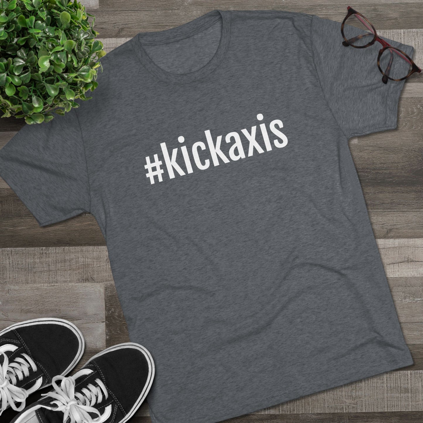 Unisex Tri-Blend Crew Tee - #kickaxis on front only