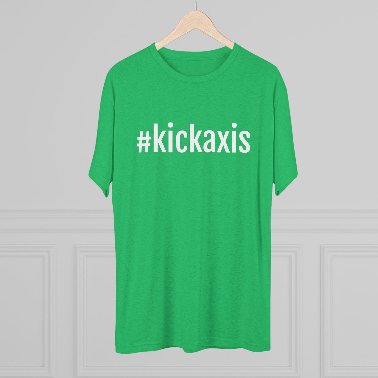 Unisex Tri-Blend Crew Tee - #kickaxis on front only