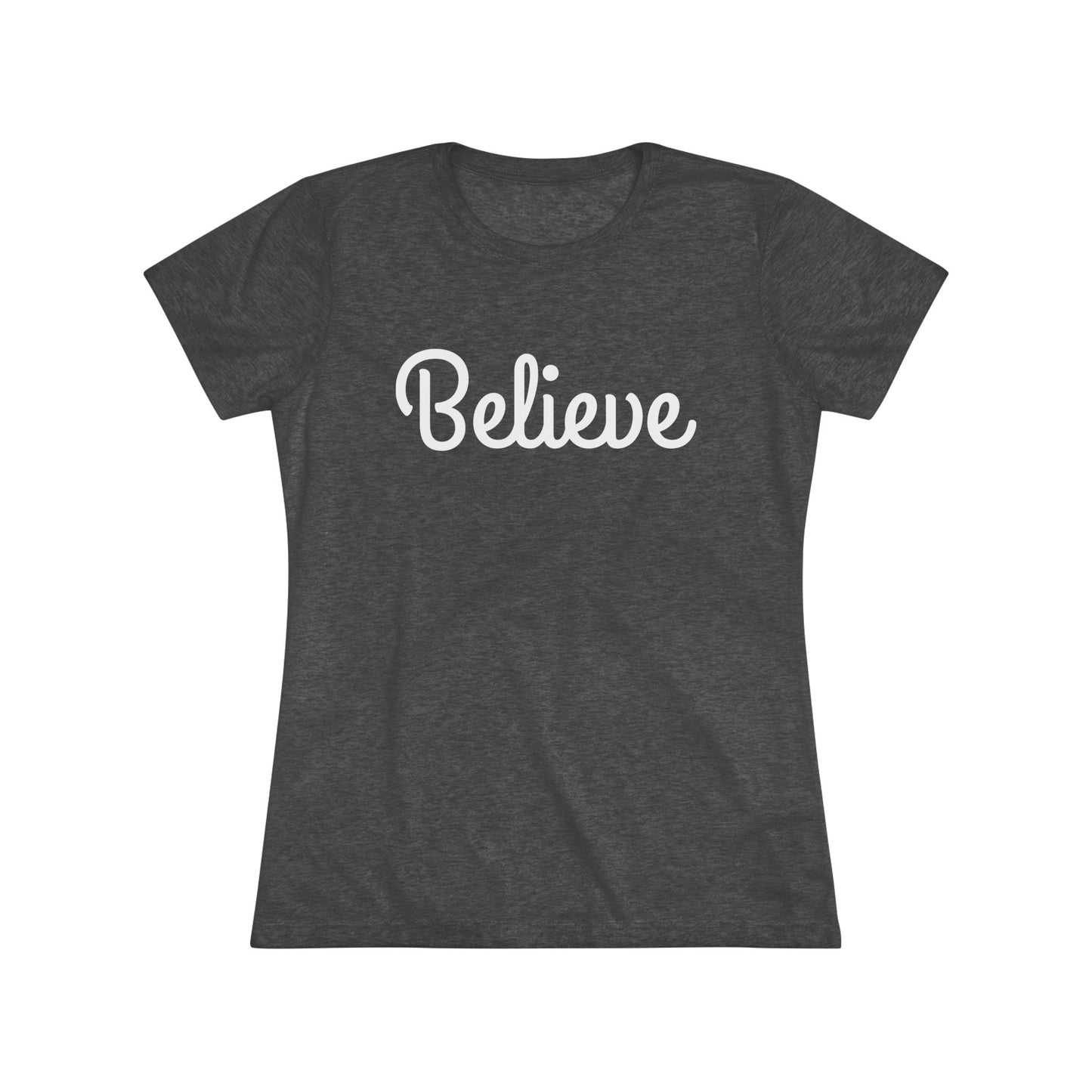 Women's Triblend Tee - Believe