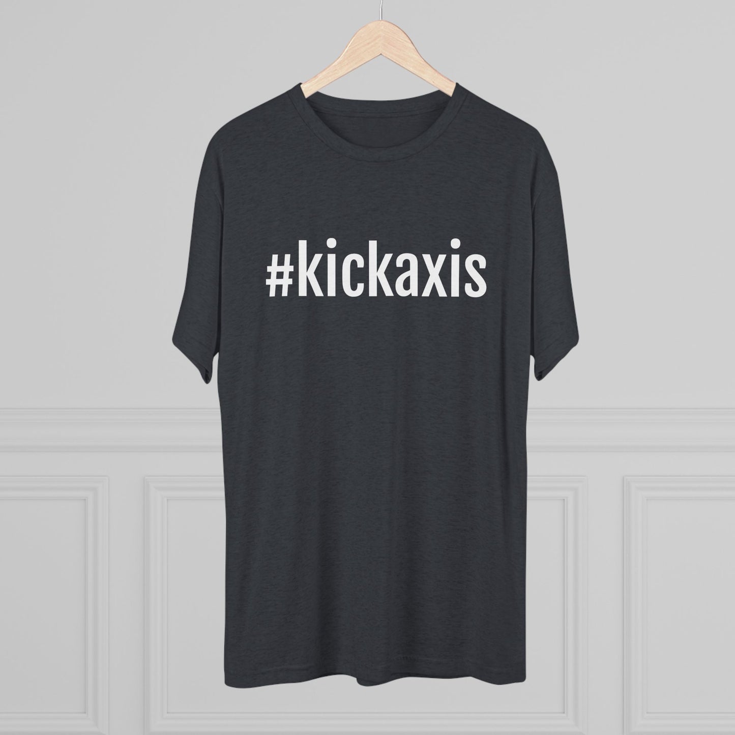 Unisex Tri-Blend Crew Tee - #kickaxis on front // small logo on back