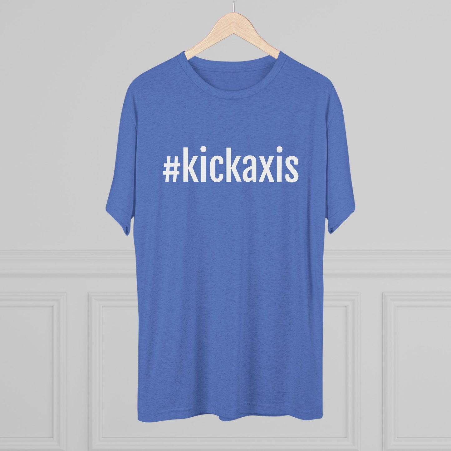 Unisex Tri-Blend Crew Tee - #kickaxis on front only